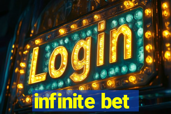 infinite bet